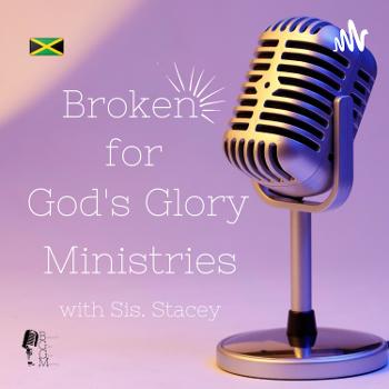 Broken for God's Glory Ministries