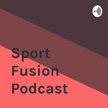 Sport Fusion Podcast