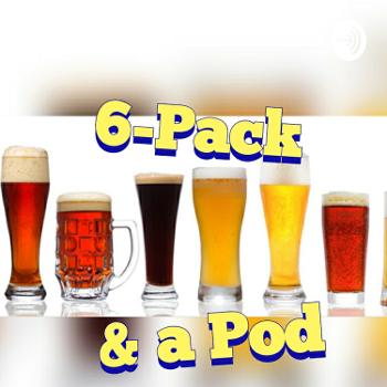 6-Pack and A Pod