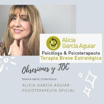 Obsesiones y TOC - Terapia Breve Estratégica Madrid y Málaga - Alicia García Aguiar