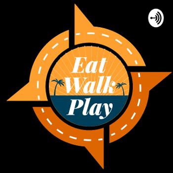Eat Walk Play