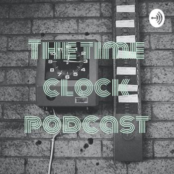 The time clock podcast