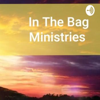Pastor RJ Houston- In The Bag Ministries