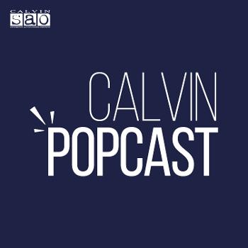 Calvin Popcast