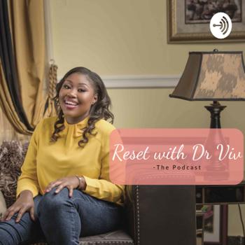 Reset with Dr Viv