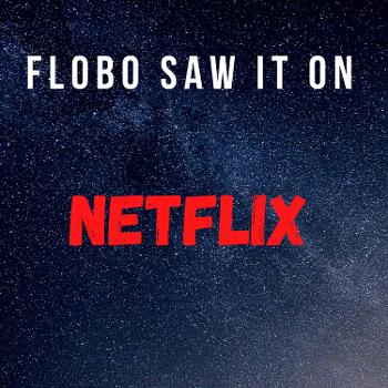 Flobo Saw it on Netflix