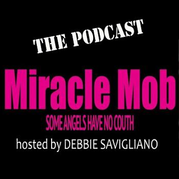 Miracle Mob Podcast