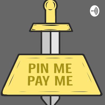 Pin Me Pay Me