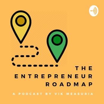 The Entrepreneur Roadmap By Vik Measuria