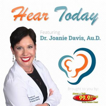 Hear Today | Featuring A.u.D. Joanie Davis