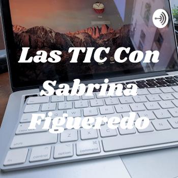 Las TIC Con Sabrina Figueredo