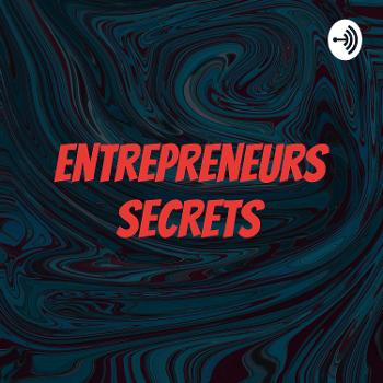 Entrepreneurs Secrets