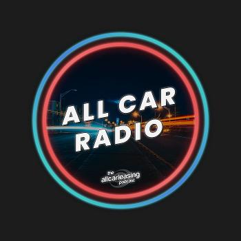 All Car Radio the All Car Leasing Podcast