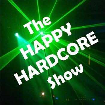 The Happy Hardcore Show