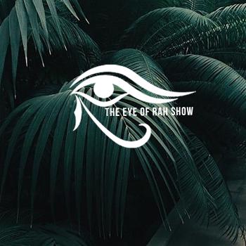 The Eye of Rah Show