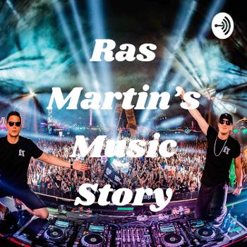 Ras Martin's Music Story