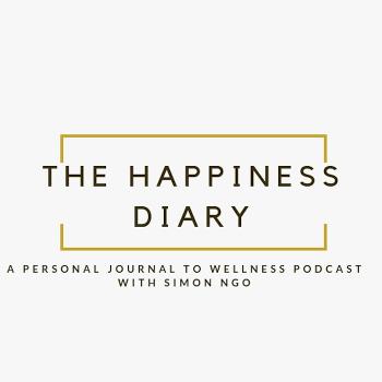 The Happiness Diary Podcast with Simon Ngo