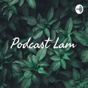 Podcast Lam