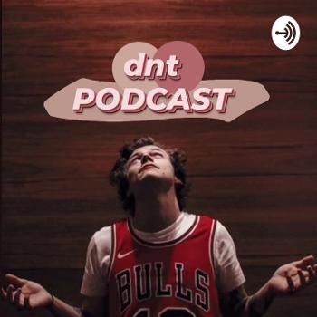dnt PODCAST