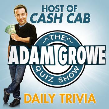 The Adam Growe Quiz Show Daily Trivia