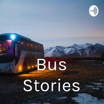 Bus Stories