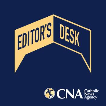 CNA Editor's Desk