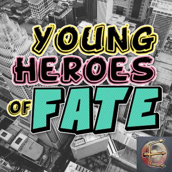 Young Heroes of Fate: A Superhero Fate Core Actual Play from Encounter Roleplay