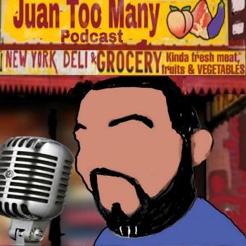 Juan Too Many Podcast