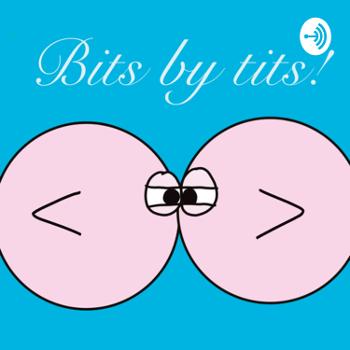 Bits By Tits