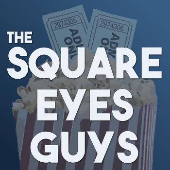 The Square Eyes Guys