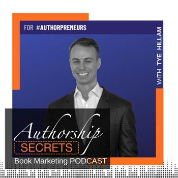 Authorship Secrets | Book Marketing and Authorpreneurship