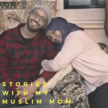 Stories with my muslim mom