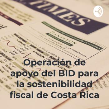 Operación de apoyo del BID para la sostenibilidad fiscal de Costa Rica