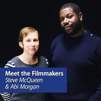 Steve McQueen and Abi Morgan: Meet the Filmmakers