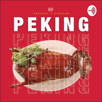 PEKING (Podcast E Kingdom)