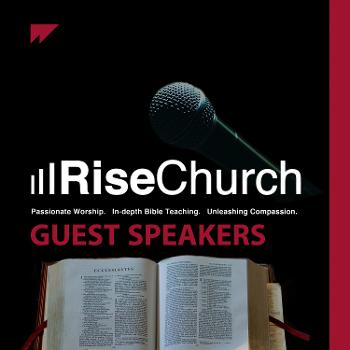 Rise Church Guest Speakers