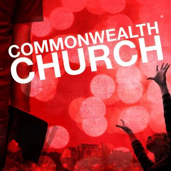 Commonwealth Church Podcast