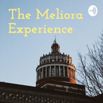 The Meliora Experience