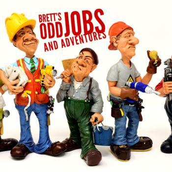 Brett’s Odd Jobs and Adventures