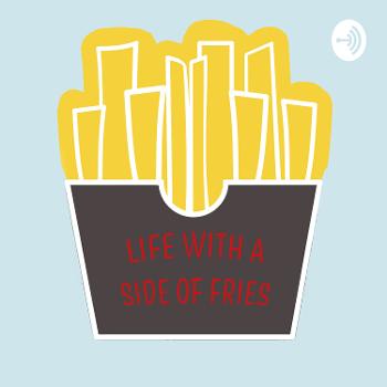 Life With a Side of Fries