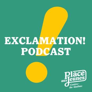 Exclamation! Podcast