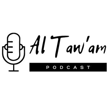 Al Taw'am Podcast