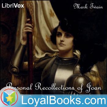 Personal Recollections of Joan of Arc, Volumes 1 & 2 by Mark Twain