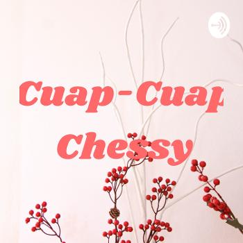 Cuap-Cuap Chessy