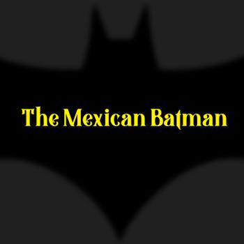 The Mexican Batman