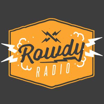 ROWDY RADIO