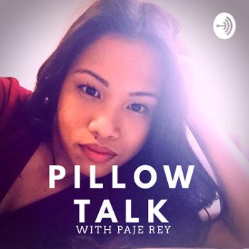 Pillow Talk with Paje