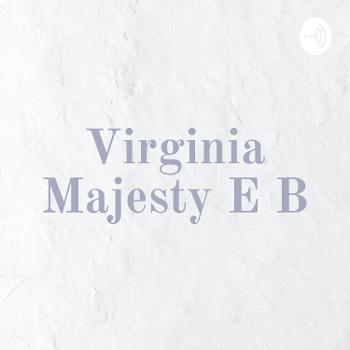 Virginia Majesty E B