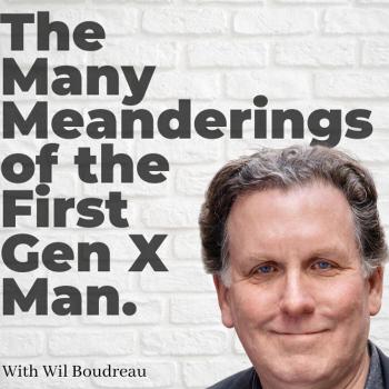The Many Meanderings Of The First Gen X Man