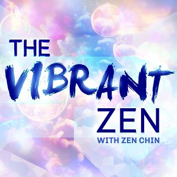 The Vibrant Zen